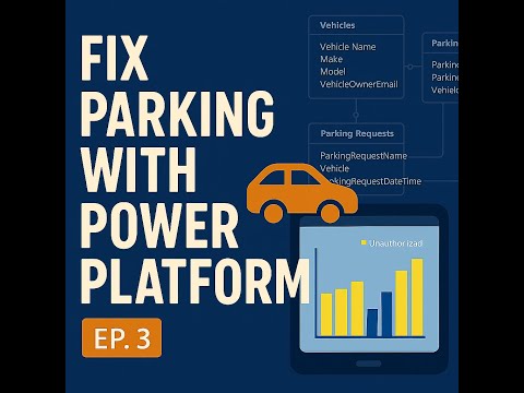 Customizing Forms, Views, Calculated Columns & Complete Parking App | Power Up Challenge (Part 3)