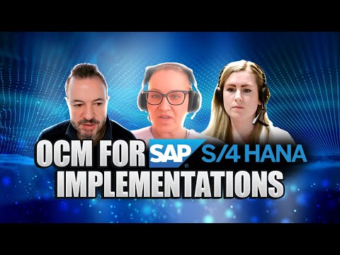 Organizational Change Management for S/4HANA ERP Implementations