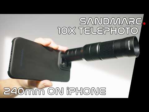 240mm Lens On Your iPhone, Is It Any Good? Sandmarc 10X Telephoto Lens REVIEW