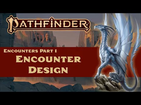 Pathfinder (2e): 9 Items to Consider When Designing Encounters