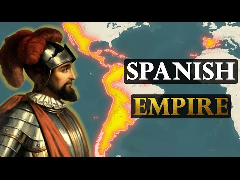 The Entire History of the Spanish Empire