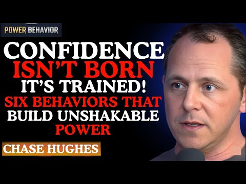 Six Behaviors to Increase Your Confidence | CHASE HUGHES Motivational Speech