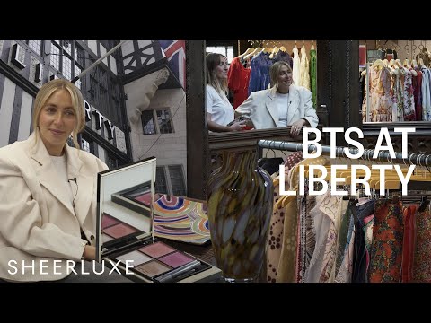 How Liberty London Stays Iconic: 150 Years of Fashion, Beauty & Heritage Design | SheerLuxe BTS