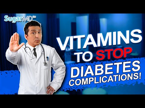 Take These 6 Vitamins To STOP Diabetic Complications Today!