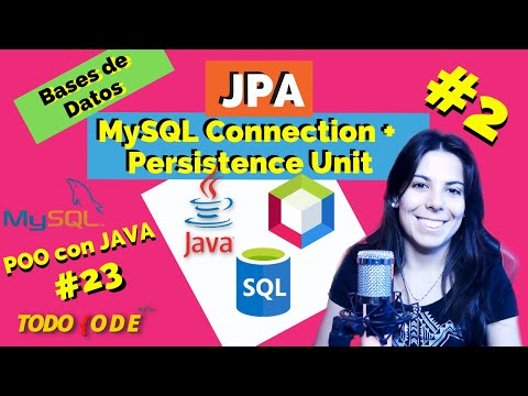 🚀JPA: MySQL Connection + Persistence Unit 🖥️ | BASES DE DATOS + JAVA #2 | POO #23