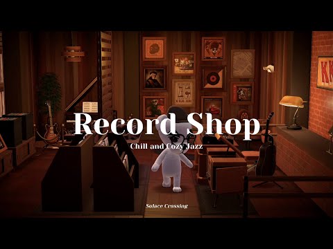 Record Shop 💿｜Chill and Cozy Jazz｜Study & Work Music｜Animal Crossing Ambience