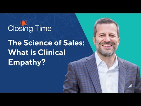The Science of Sales: What is Clinical Empathy?