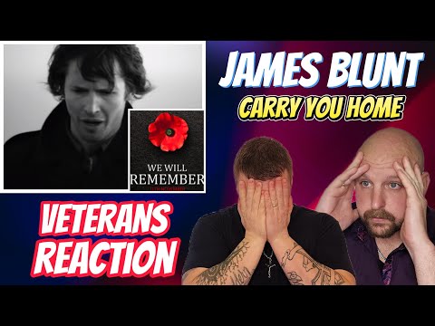 James Blunt - Carry You Home | Veterans Remembrance Reaction 🥹