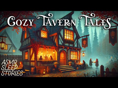 Cozy Tavern Tales | Autumn Fantasy ASMR Bedtime Stories | Rain Sounds & Fall Ambience