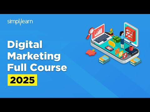 Digital Marketing Full Course 2025 | Digital Marketing Tutorial For Beginners | Simplilearn