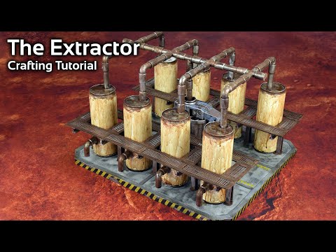 The Extractor - Building Epic Realistic Terrain for Warhammer 40k