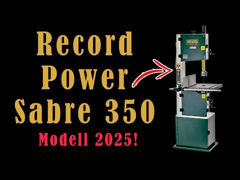 Band saw Record Power Sabre 350 (model 2025) - construction - comparison - tips