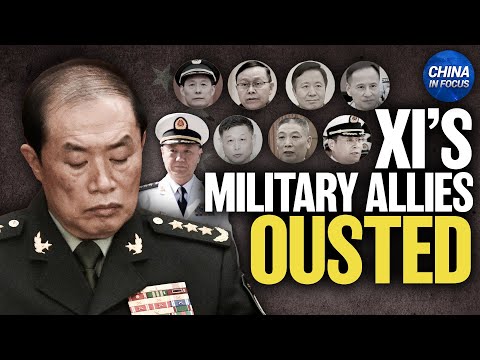 China Ousts 9 Top Generals Ahead of Key Leadership Meeting | China in Focus