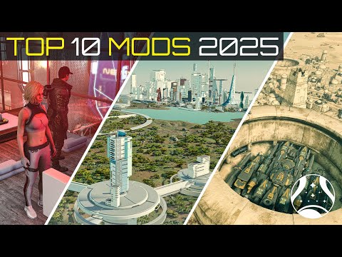 TOP 10 Best NEW Mods of 2025 (First Half) - PC & Xbox - STARFIELD Creation Kit Mods