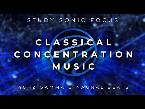 Classical Music for Focus - 40hz Gamma Brainwaves Binaural Beats to Increase Productivity at Work