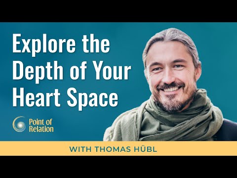 Connecting to the Heart | Thomas Hübl | Point of Relation Podcast
