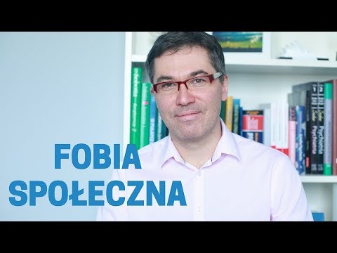 Fobia społeczna. Dr med. Maciej Klimarczyk - psychiatra, seksuolog
