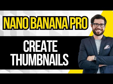 How to Create Thumbnails with Nano Banana Pro | Design Thumbnails for Youtube