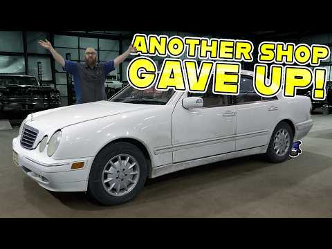 Another Shop Gave Up On Their WORST Nightmare: MERCEDES E320!
