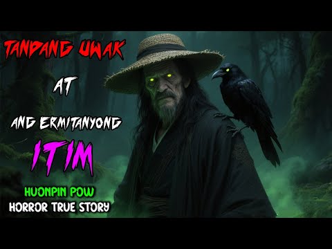 TANDANG UWAK AT ANG ERMITANYONG ITIM | ASWANG FULL STORY | н.ρσω