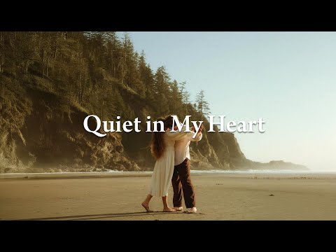 Quiet in My Heart Lyrics Love Songs