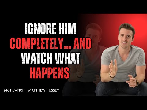 Ignore Him Completely 😶💔 | Matthew Hussey Reveals What REALLY Happens Next 🔥