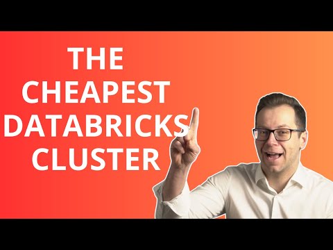 How to create CHEAP Databricks CLUSTER and avoid being bankrupt