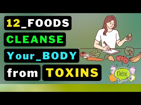 Detoxification Secrets: 12 Foods That Actually Work