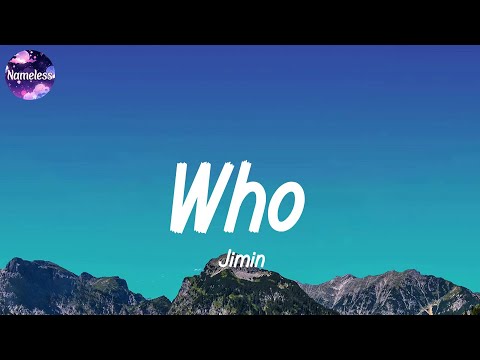 Jimin - Who (lyrics)