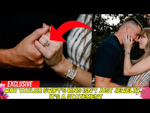Taylor Swift Engagement Ring Is Worth Millions EXPLAINED.