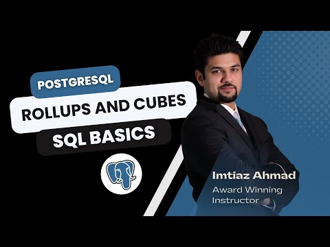 Working with Rollups and Cubes in PostgreSQL | SQL Basics
