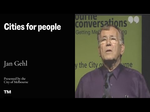 Cities for people: A lecture by Jan Gehl