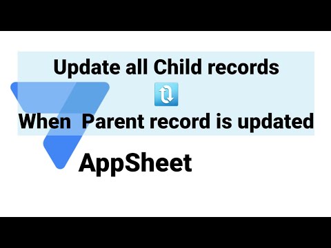 AppSheet Update All Child Records When Parent Record is Updated