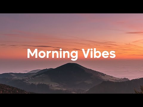 Morning Vibes Playlist ☕ Good Vibes For A Good Morning | Chill House Mix