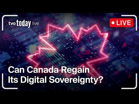 Can Canada Regain Its Digital Sovereignty? | TVO Today Live