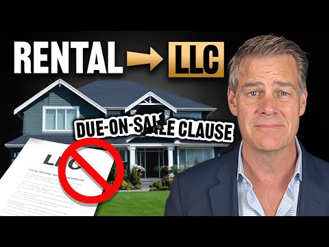 How To Transfer A Rental To An LLC (Avoid The Due-On-Sale Clause)