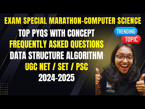 Marathon:Data Structure Algorithm-UGC NET PYQs CS|Top Frequently Asked Questions|CS Rapid Revision
