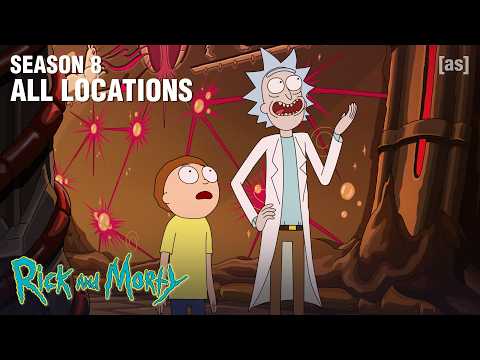 All Locations from Season 8 | Rick and Morty | adult swim