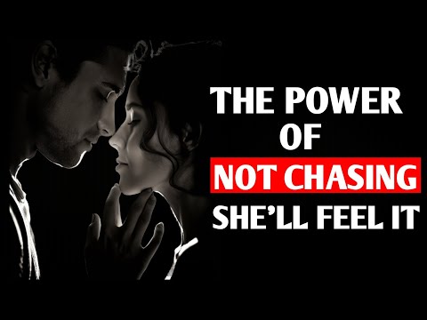 The Power of Not Chasing: Let Her Feel the Distance You Created |The Stoic warrior!