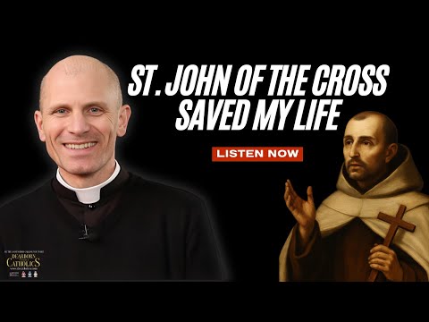 St. John of the Cross & Catholic Masculinity | What Men Need to Grow in Holiness