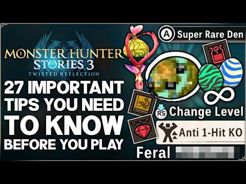 Monster Hunter Stories 3 - 27 IMPORTANT Things You NEED to Know Before Playing - Guide! (No Spoiler)