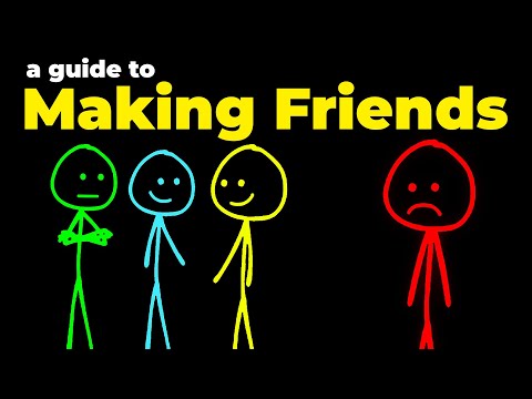 Why You Don't Have Friends (No Matter How Hard You Try)