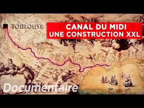 L'épopée du Canal du Midi - Au cœur du patrimoine français | Documentaire complet