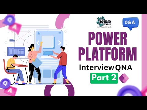 Must-Know Power Platform Interview Insights - Part 2