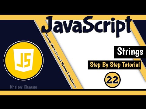 Strings - String Object and String Primitives || JavaScript tutorial for Beginners || Tutorial - 22