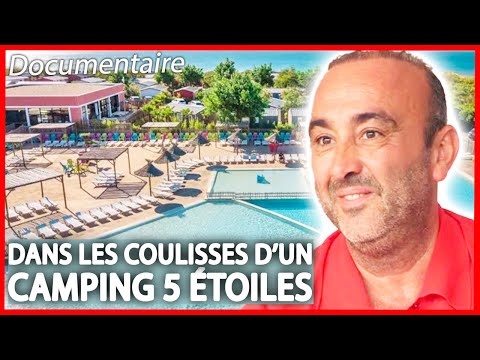 Le business caché des campings 5 étoiles - Documentaire complet