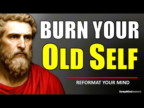 Kill Your Old Self | Your REAL Life Finally Begins | Stoicism