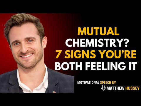 7 Subtle Signs You Both Feel the Same Attraction (Without Saying a Word) | Matthew Hussey