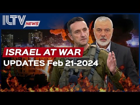 Israel Daily News – War Day 138 February 21, 2024