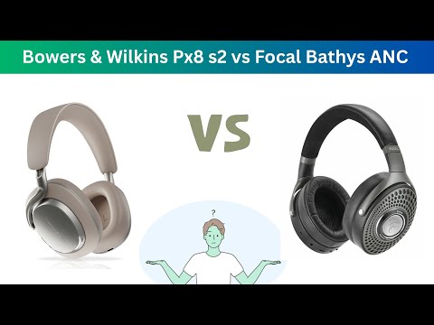 Bowers & Wilkins Px8 s2 vs Focal Bathys ANC #ancheadphones #wirelessheadphones
